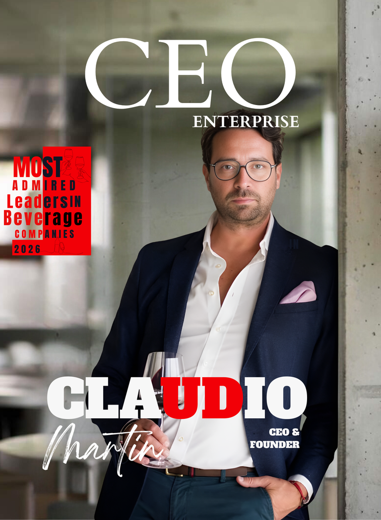 Cláudio Martins Is a man with a contagious passion for wine | Ceo Enterprise Magazine | Cover Magazine
